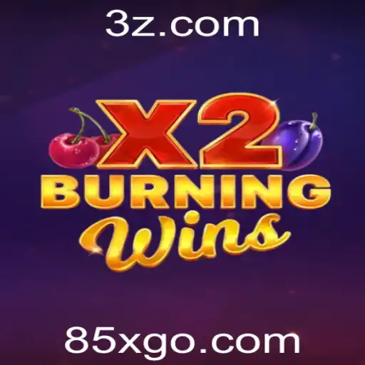 85x.com - Descubra o Mundo de BurningWinsX2: Um Novo Horizonte em Jogos