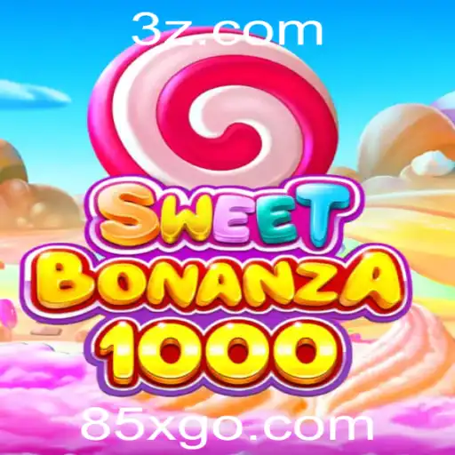 85x.com - Explorando SweetBonanza1000: Uma Experiência Inesquecível de Jogo Online